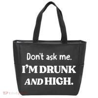 DonT Ask Me IM Drunk And High Tote Bag thumb 0
