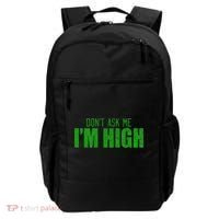 Dont Ask Me Im High  Backpack thumb 0