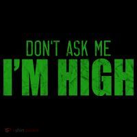 Dont Ask Me Im High  Bucket Hat thumb 4