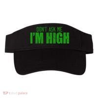 Dont Ask Me Im High  Visor thumb 0
