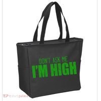 Dont Ask Me Im High  Tote Bag thumb 2