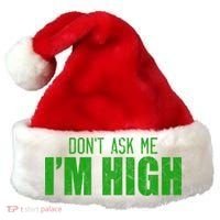 Dont Ask Me Im High  Santa Hat thumb 0