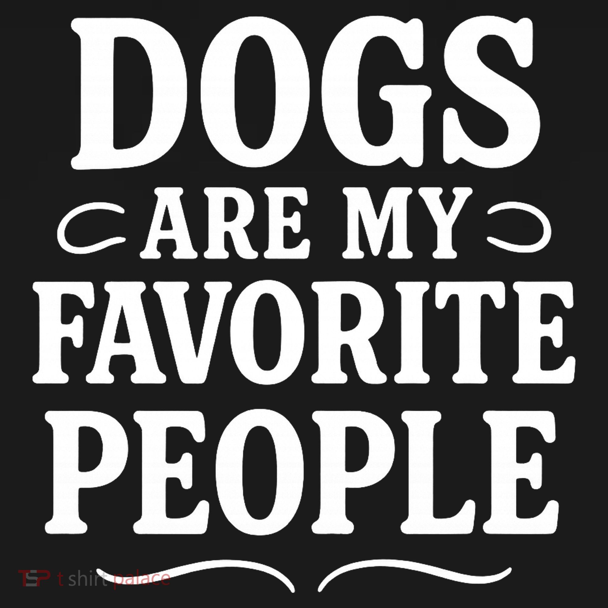 Dogs Are My Favorite People Funny Dog Meme Sustainable Bucket Hat