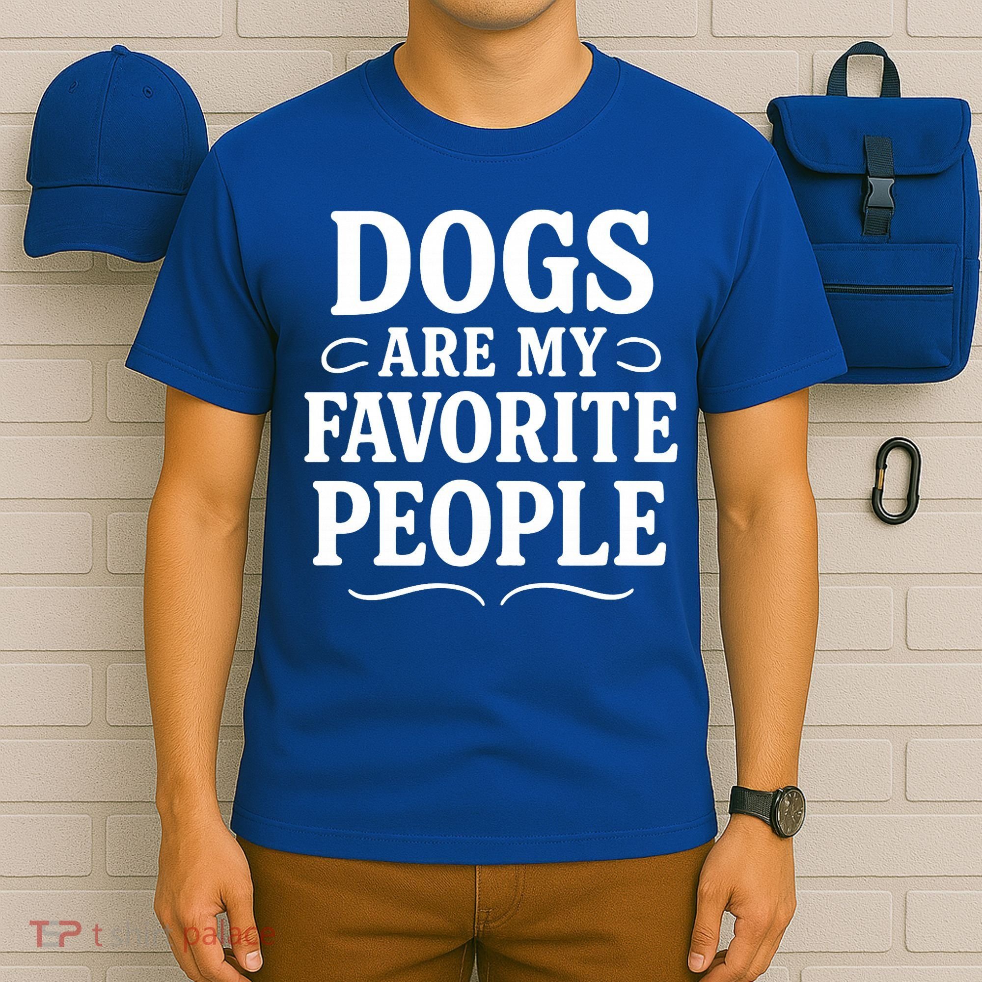Dogs Are My Favorite People Funny Dog Meme T-Shirt