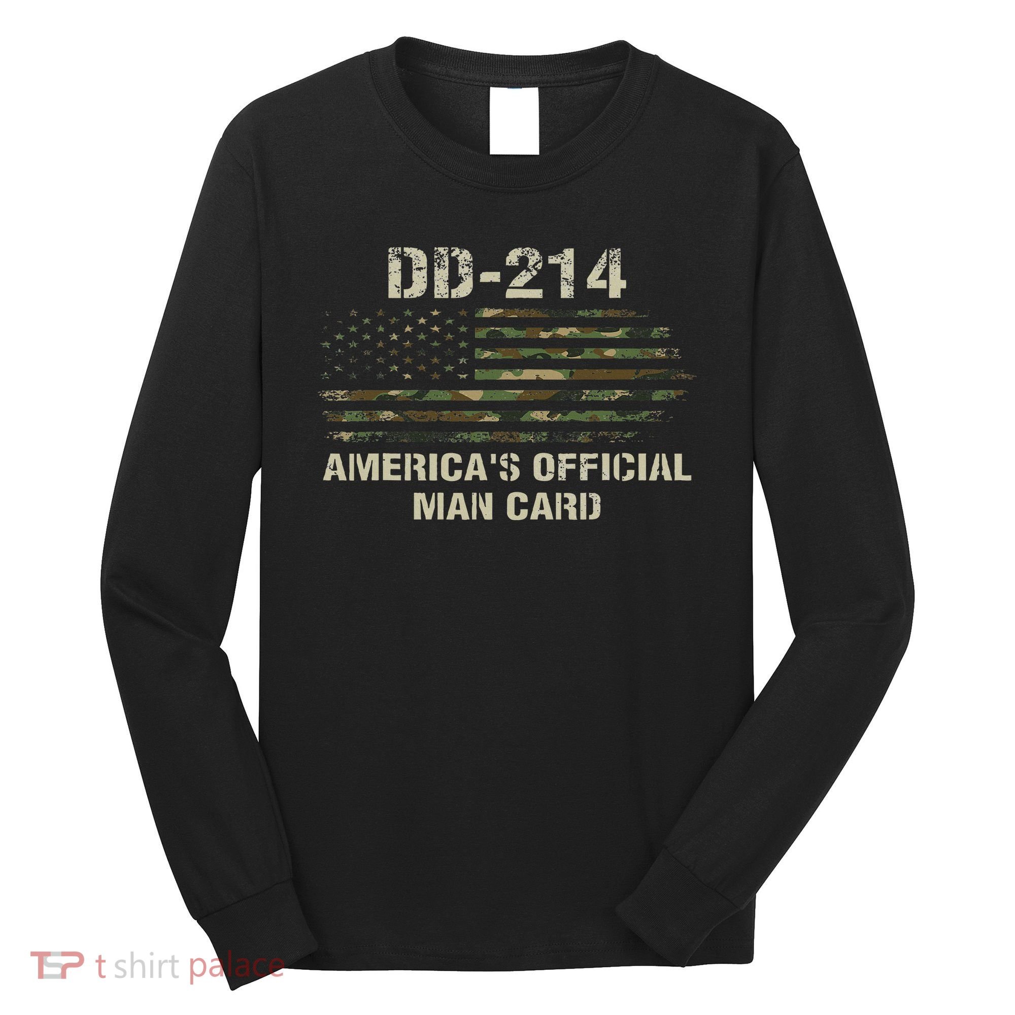 Dd214 Americas Man Card Funny Military Long Sleeve Shirt