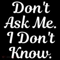 Don't Ask Me I Don't Know Funny Mom Gift Ornament thumb 1