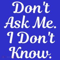 Don't Ask Me I Don't Know Funny Mom Gift Polo thumb 2