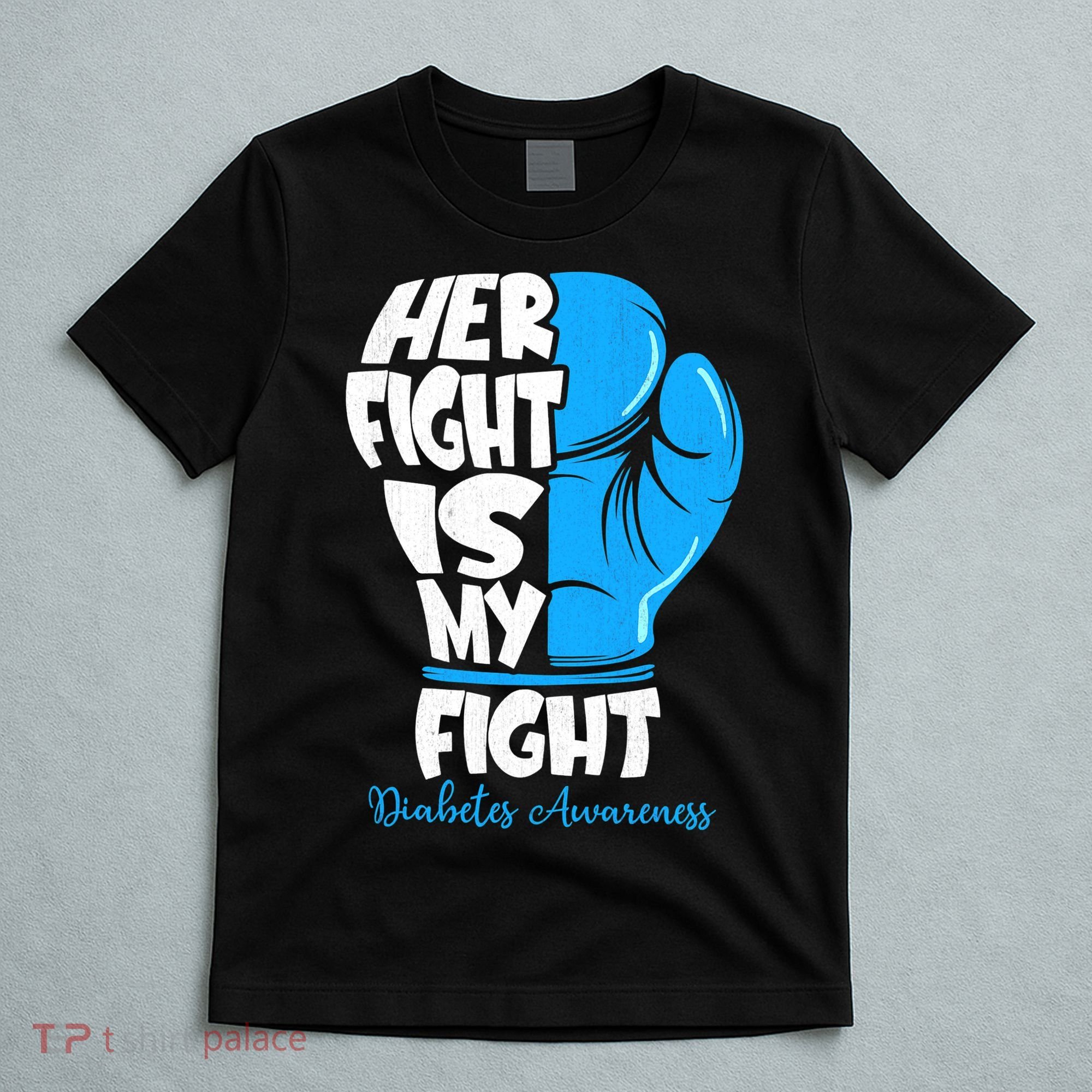 Diabetes Awareness Month Her Fight Is My Fight Boxing Glove T-Shirt