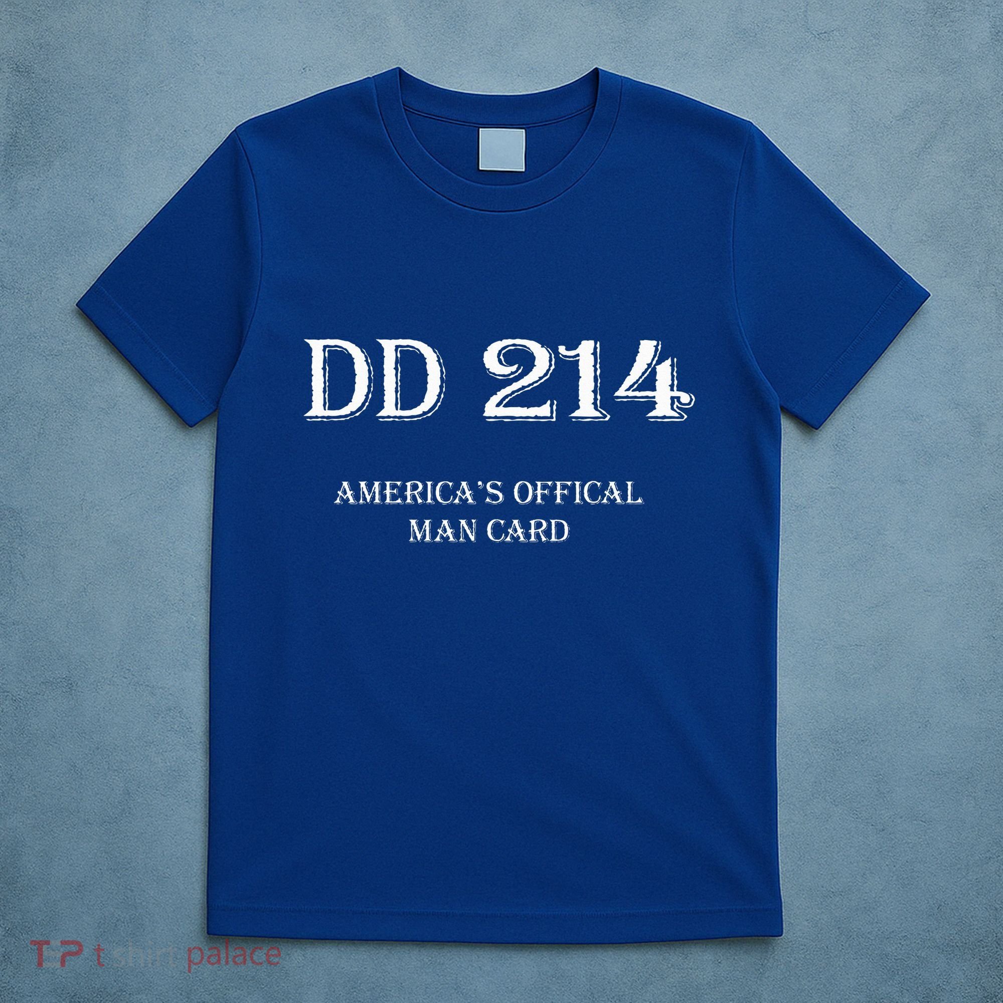 Dd214 AmericaS Man Card T-Shirt