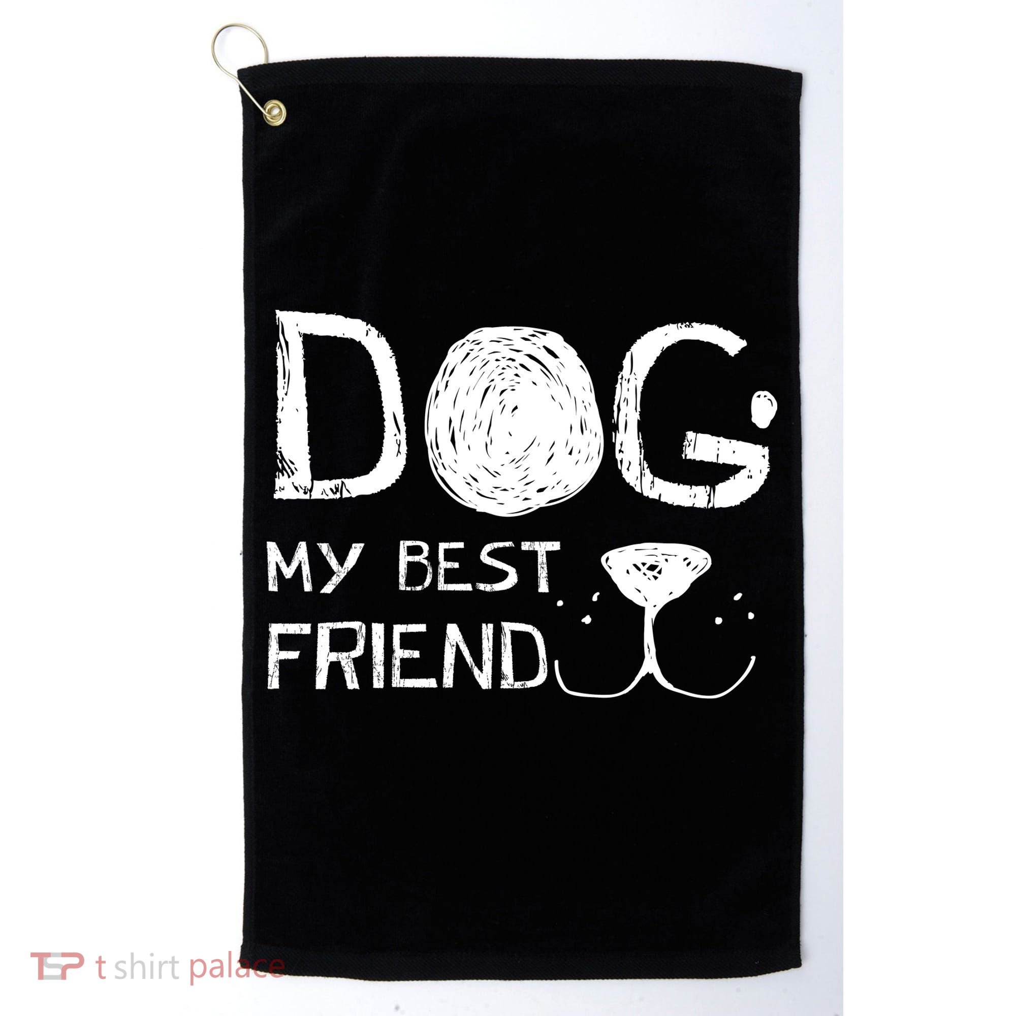 Dogs Are My Best Friend Golf Towel