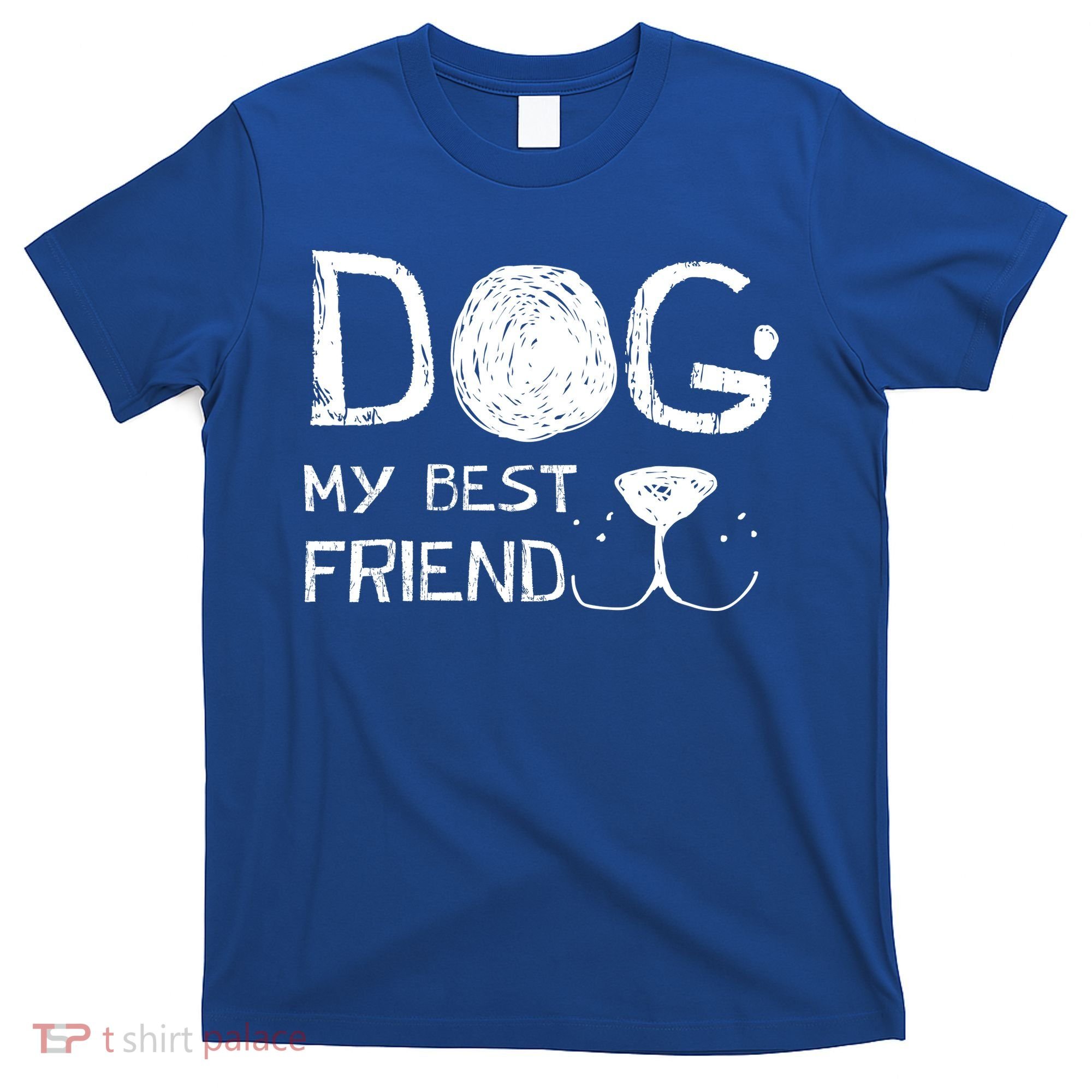 Dogs Are My Best Friend T-Shirt