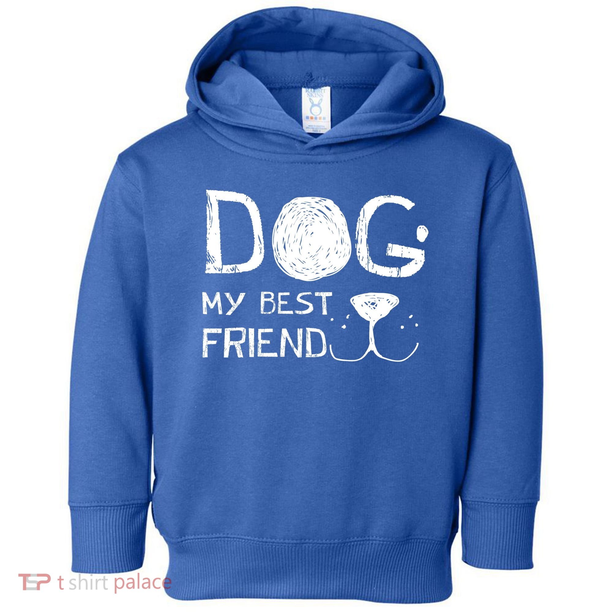 Dogs Are My Best Friend Toddler Hoodie