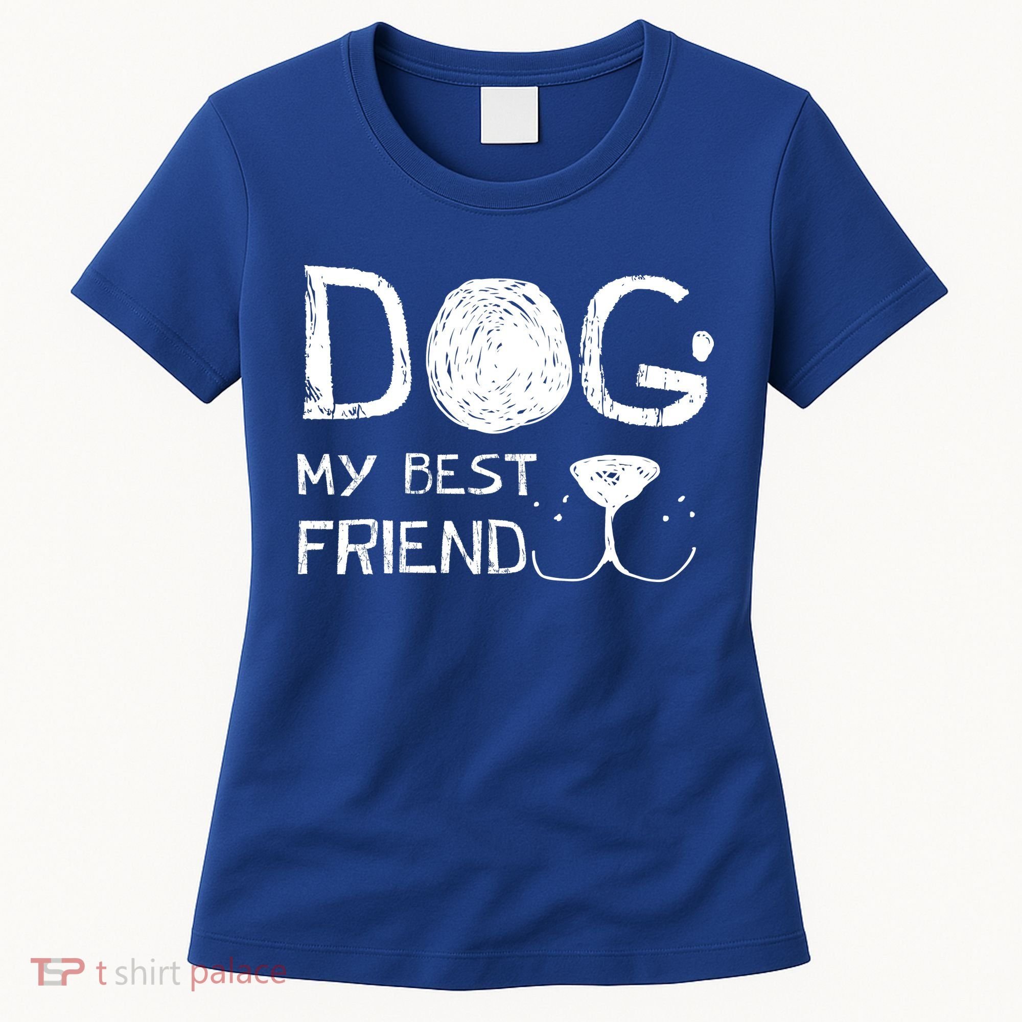Dogs Are My Best Friend Women's T-Shirt
