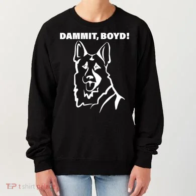 Dammit Boyd! Women's Sweatshirt