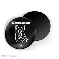 Dammit Boyd! Magnet thumb 0