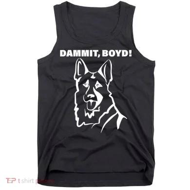 Dammit Boyd! Tank Top