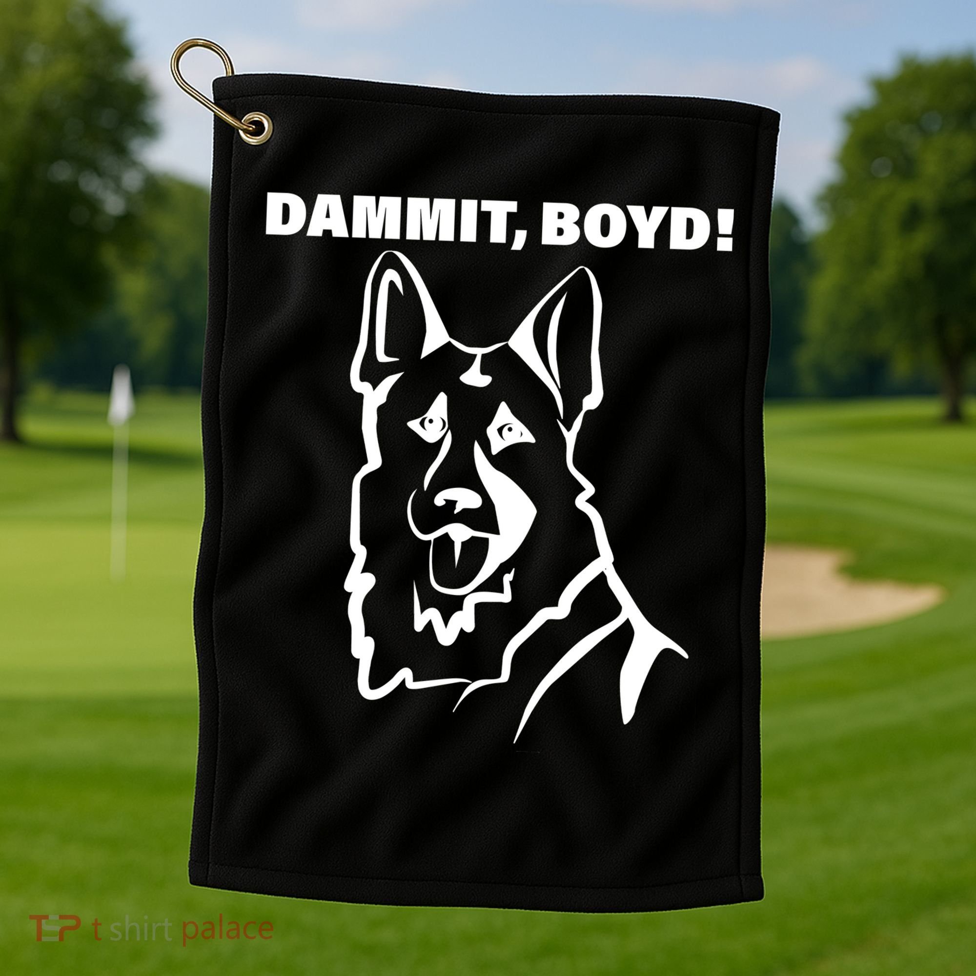 Dammit Boyd! Golf Towel