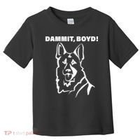 Dammit Boyd! Toddler T-Shirt thumb 0