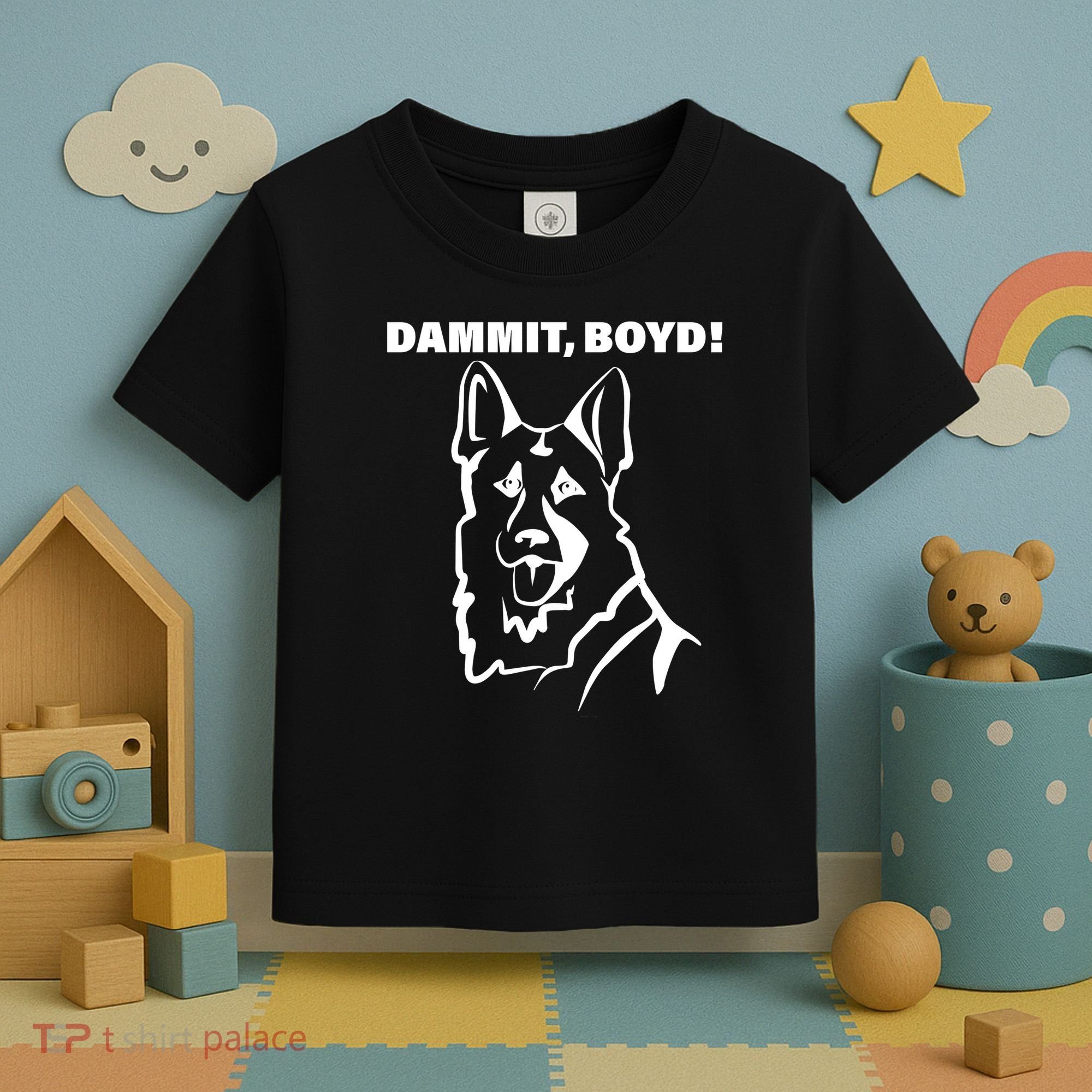 Dammit Boyd! Toddler T-Shirt