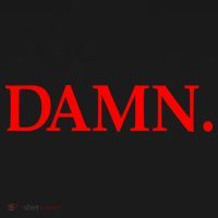 Damn. T-Shirt thumb 7