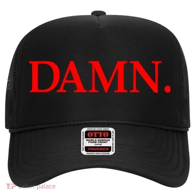 Damn. Hat