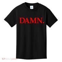 Damn. Kids T-Shirt thumb 0