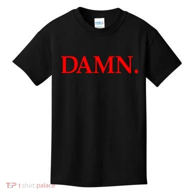 Damn. Kids T-Shirt