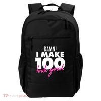 Damn! I Make 100 Look Good Birthday Backpack thumb 0