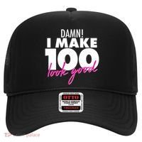 Damn! I Make 100 Look Good Birthday Hat thumb 0