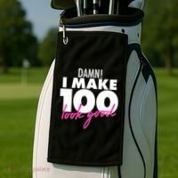 Damn! I Make 100 Look Good Birthday Golf Towel thumb 2