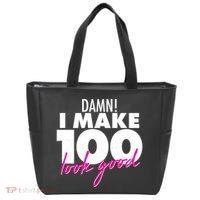 Damn! I Make 100 Look Good Birthday Tote Bag thumb 0