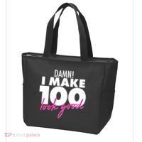 Damn! I Make 100 Look Good Birthday Tote Bag thumb 3