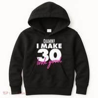 Damn! I Make 30 Look Good Birthday Kids Hoodie thumb 0