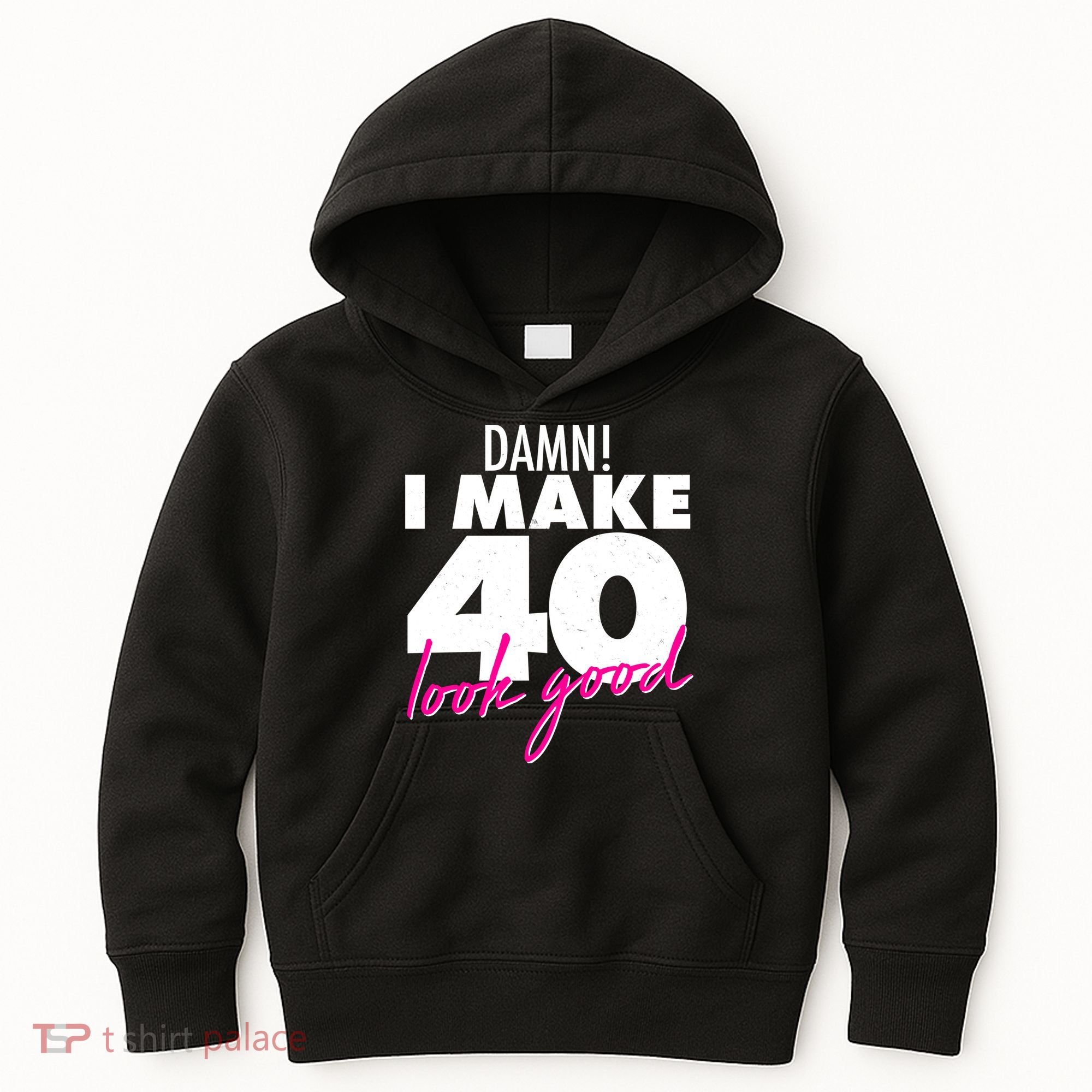 Damn! I Make 40 Look Good Birthday Kids Hoodie