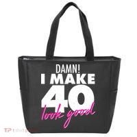 Damn! I Make 40 Look Good Birthday Tote Bag thumb 0