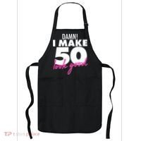 Damn! I Make 50 Look Good Birthday Apron thumb 0