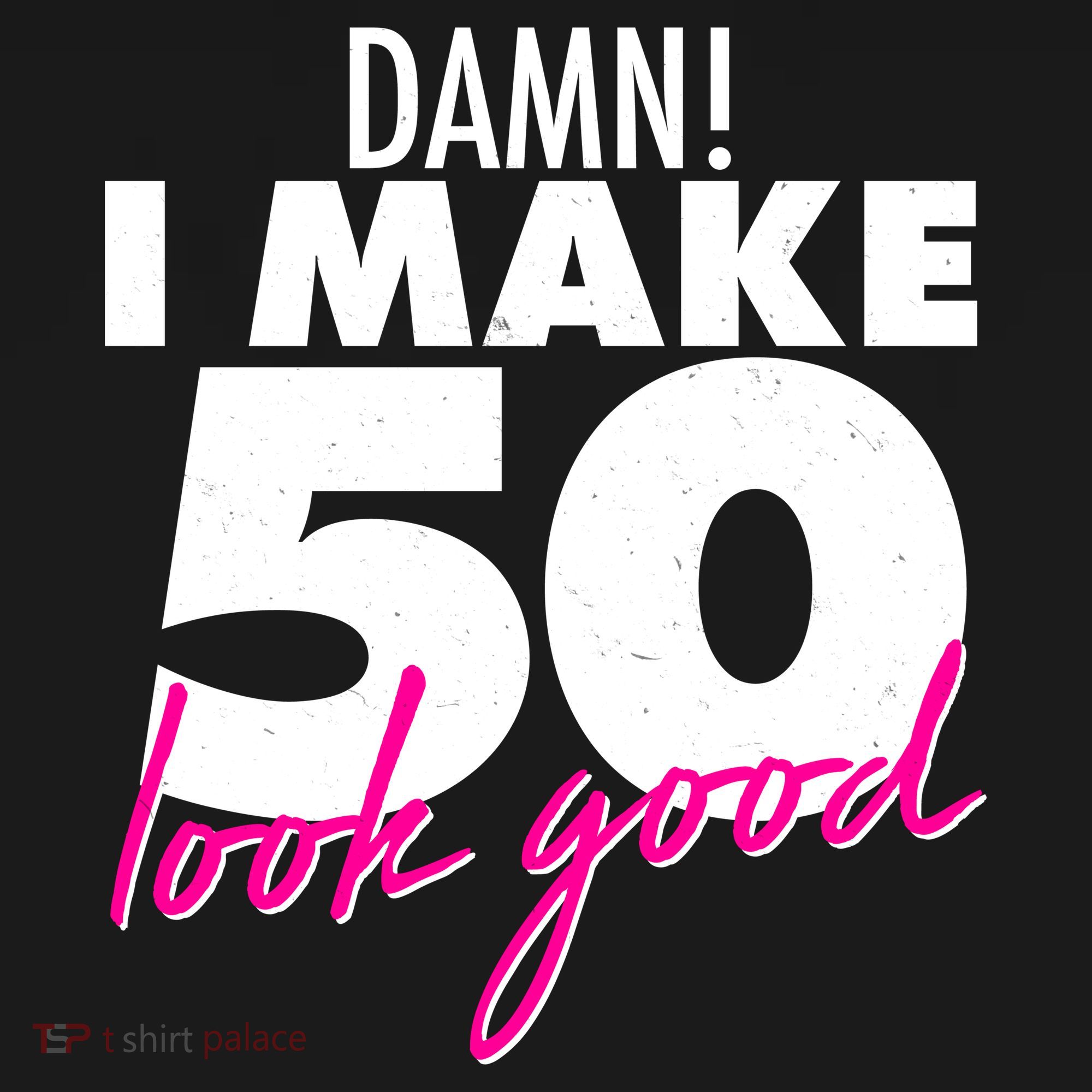 Damn! I Make 50 Look Good Birthday Backpack