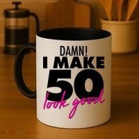 Damn! I Make 50 Look Good Birthday Coffee Mug thumb 4