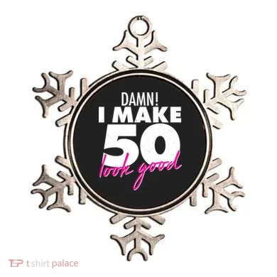 Damn! I Make 50 Look Good Birthday Ornament
