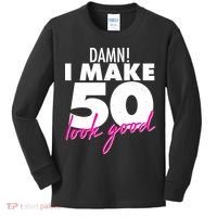 Damn! I Make 50 Look Good Birthday Kids Long Sleeve Shirt thumb 0