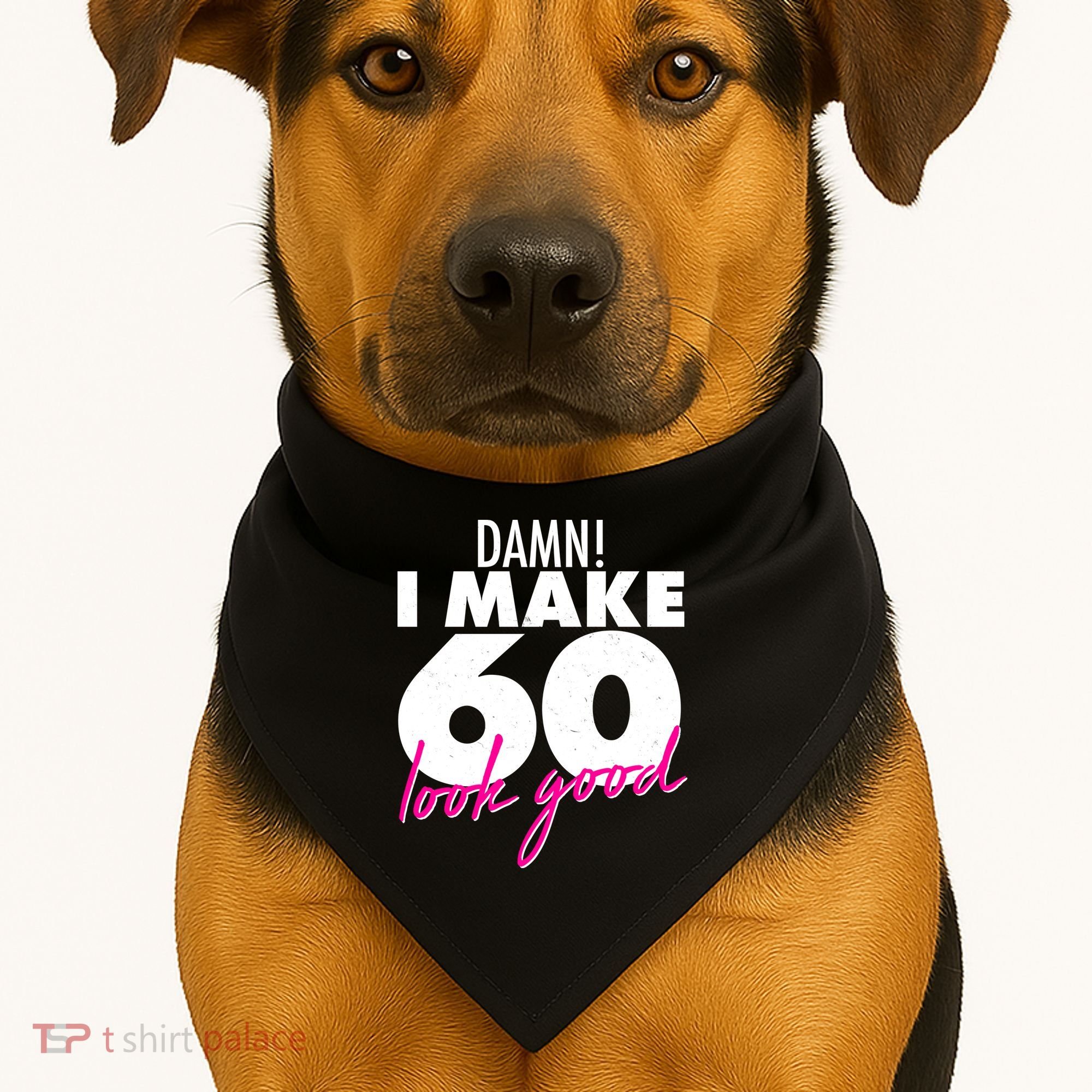 Damn! I Make 60 Look Good Birthday USA-Made Doggie Bandana