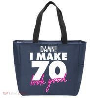 Damn! I Make 70 Look Good Birthday Tote Bag thumb 0