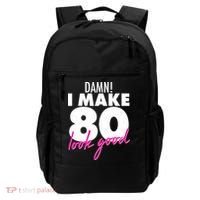 Damn! I Make 80 Look Good Birthday Backpack thumb 0