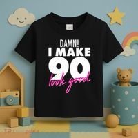 Damn! I Make 90 Look Good Birthday Toddler T-Shirt thumb 3