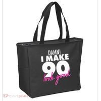 Damn! I Make 90 Look Good Birthday Tote Bag thumb 2