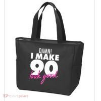 Damn! I Make 90 Look Good Birthday Tote Bag thumb 3