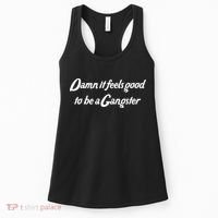 Damn It Feels Good To Be A Gangster Women's Tank Top thumb 0
