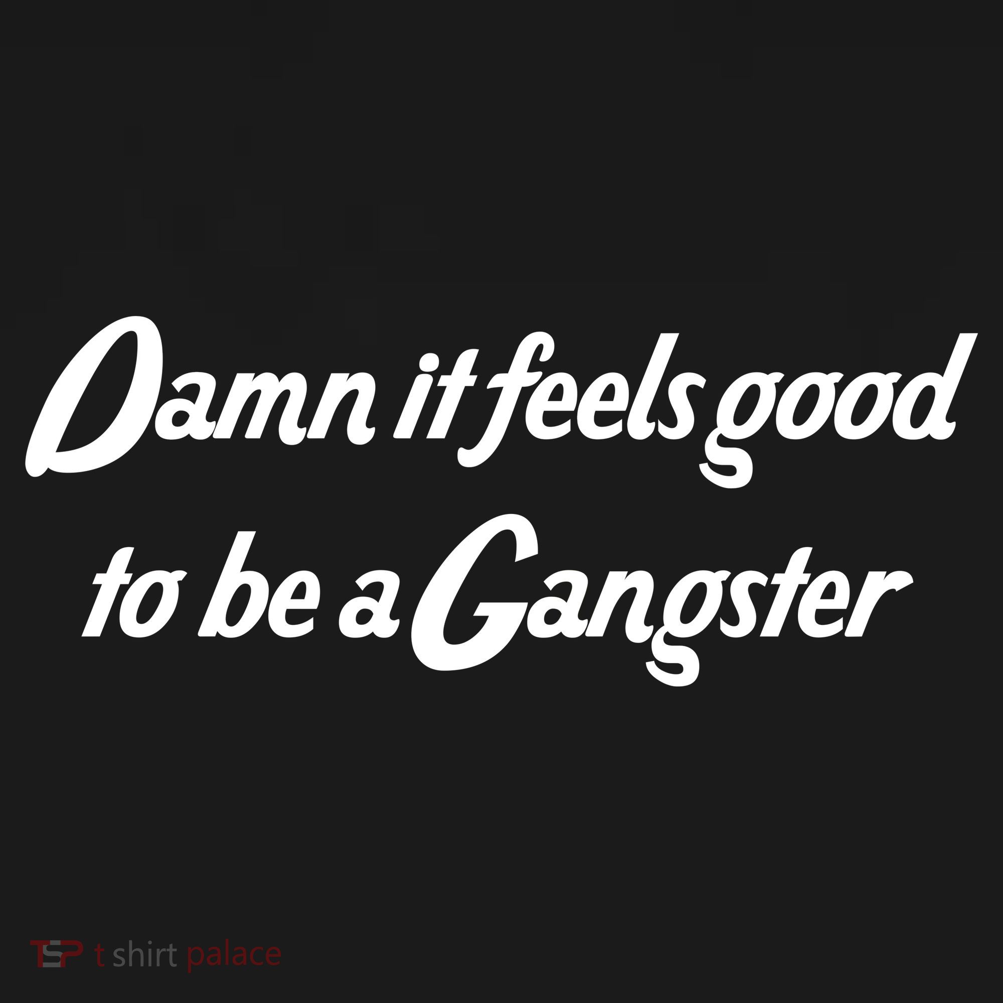 Damn It Feels Good To Be A Gangster Kids Sweatshirt