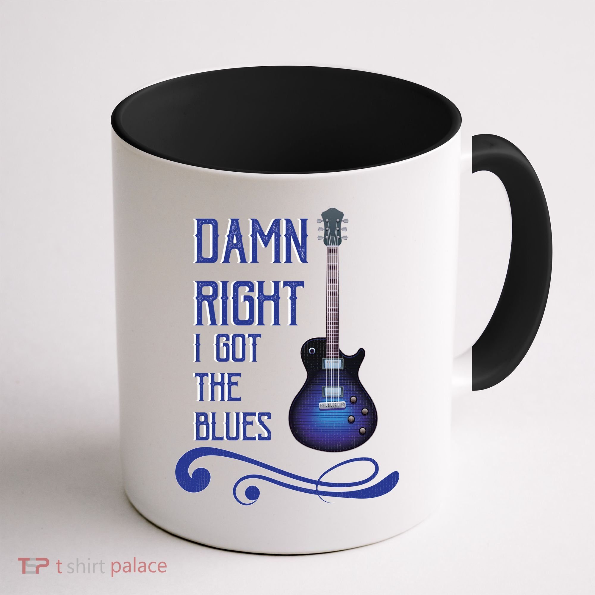 Damn Right I Got The Blues Guitar Coffee Mug