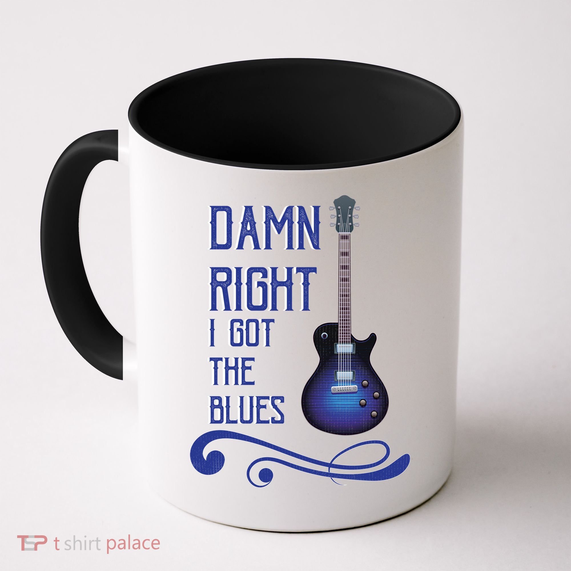 Damn Right I Got The Blues Guitar Coffee Mug